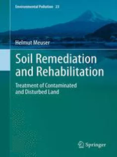 Soil Remediation and Rehabilitation: Treatment of Contaminated and Disturbed Land