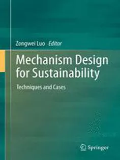 Mechanism Design for Sustainability: Techniques and Cases