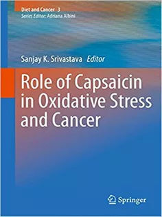 9789400763166 Role of Capsaicin in Oxidative Stress and Cancer
