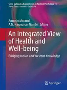 9789400766884 An Integrated View of Health and Well-being: Bridging Indian and Western Knowledge