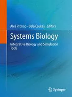 9789400768024 Systems Biology: Integrative Biology and Simulation Tools