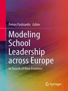9789400772892 Modeling School Leadership Across Europe: in Search of New Frontiers