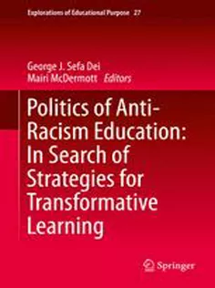 9789400776265 Politics of Anti-Racism Education: In Search of Strategies for Transformative Learning