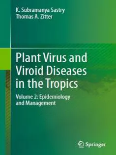 Plant Virus and Viroid Diseases in the Tropics: Volume 2: Epidemiology and Management