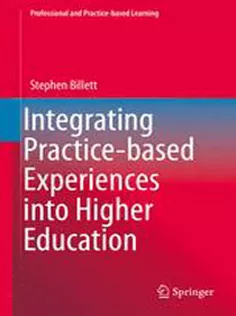 Integrating Practice-based Experiences Into Higher Education