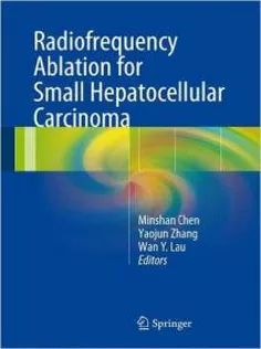 9789401772570 Radiofrequency Ablation for Small Hepatocellular Carcinoma