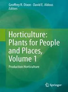 9789401785778 Horticulture: Plants for People and Places, Volume 1: Production Horticulture