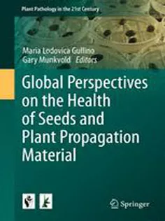 9789401793889 Global Perspectives on the Health of Seeds and Plant Propagation Material
