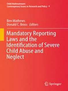 9789401796842 Mandatory Reporting Laws and the Identification of Severe Child Abuse and Neglect