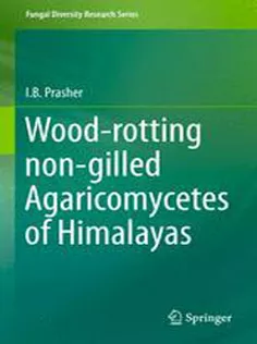 9789401798563 Wood-rotting Non-Gilled Agaricomycetes of Himalayas