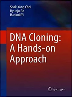 DNA Cloning: A Hands-on Approach