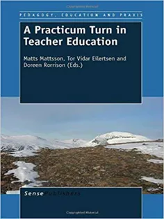 A Practicum Turn in Teacher Education