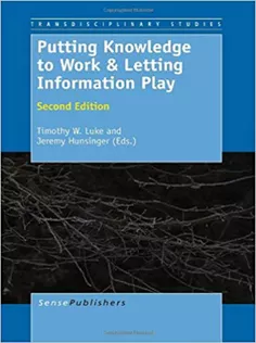 Putting Knowledge to Work and Letting Information Play