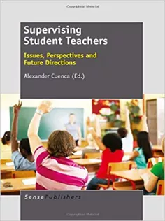 Supervising Student Teachers: Issues, Perspectives and Future Directions