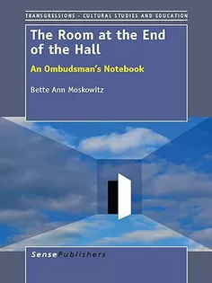 The Room at the End of the Hall: An Ombudsmans Notebook