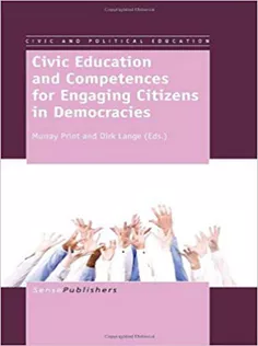 Civic Education and Competences for Engaging Citizens in Democracies