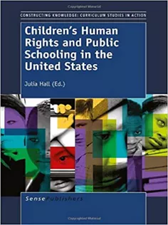 Childrens Human Rights and Public Schooling in the United States