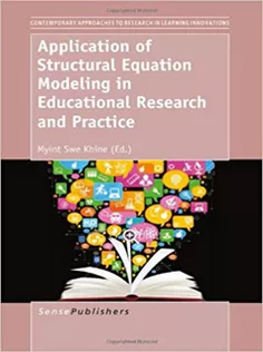 Application of Structural Equation Modeling in Educational Research and Practice