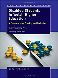 Disabled Students in Welsh Higher Education: A Framework for Equality and Inclusion