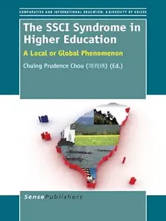 The SSCI Syndrome in Higher Education: A Local or Global Phenomenon