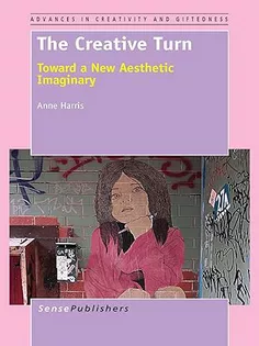 The Creative Turn: Toward A New Aesthetic Imaginary