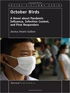 9789462095885 October Birds: A Novel About Pandemic Influenza, Infection Control and First Responders