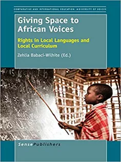 Giving Space to African Voices: Rights in Local Languages and Local Curriculum