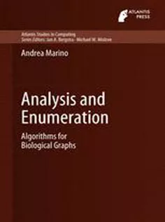 Analysis and Enumeration: Algorithms for Biological Graphs