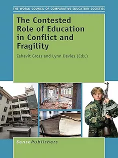 The Contested Role of Education in Conflict and Fragility