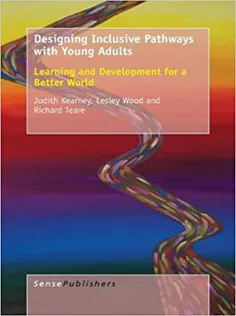 9789463001557 Designing Inclusive Pathways with Young Adults: Learning and Development for A Better World