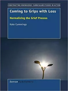9789463002486 Coming to Grips with Loss: Normalizing the Grief Process