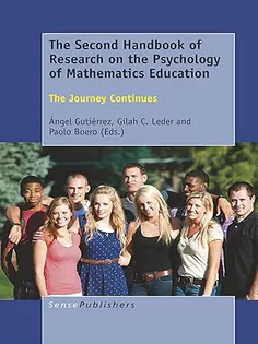 The Second Handbook of Research on the Psychology of Mathematics Education: The Journey Continues