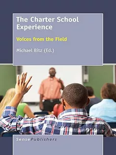 The Charter School Experience: Voices from the Field