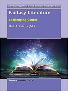 Fantasy Literature: Challenging Genres