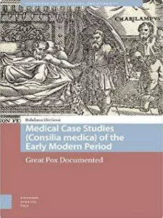 9789463723640 Medical Case Studies (Consilia Medica) of the Early Modern Period