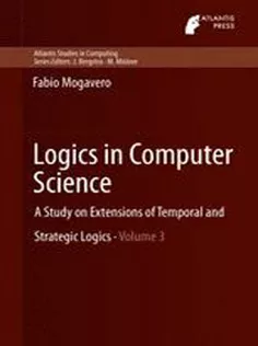 Logics in Computer Science: A Study on Extensions of Temporal and Strategic Logics