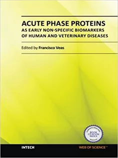 9789533078731 Acute Phase Proteins As Early Non-Specific Biomarkers of Human and Veterinary Diseases