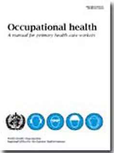 Occupational Health: A Manual for Primary Health Care Workers