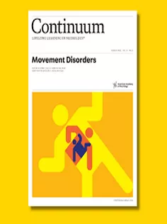 CONTINUUM Lifelong Learning in Neurology Movement Disorders Volume 31Issue 4