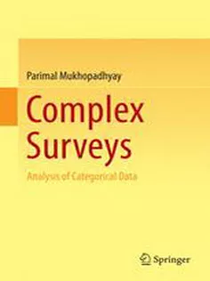 9789811008702 Complex Surveys: Analysis of Categorical Data