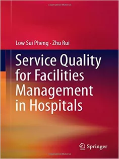 Service Quality for Facilities Management in Hospitals
