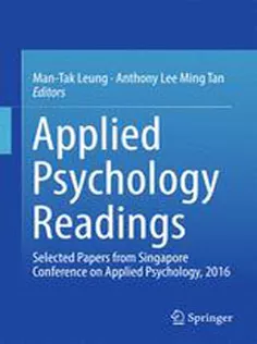 9789811027956 Applied Psychology Readings: Selected Papers from Singapore Conference on Applied Psychology, 2016