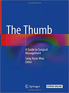 9789811043994 The Thumb: A Guide to Surgical Management
