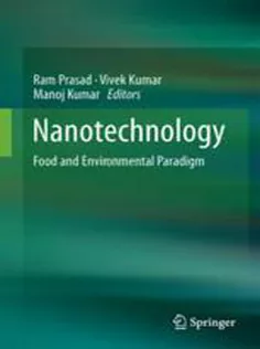 Nanotechnology: Food and Environmental Paradigm