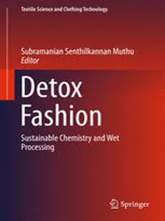 Detox Fashion: Sustainable Chemistry and Wet Processing