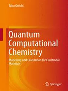 9789811059322 Quantum Computational Chemistry: Modelling and Calculation for Functional Materials