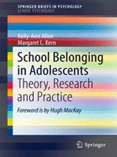 School Belonging in Adolescents Theory, Research and Practice