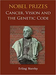Nobel Prizes: Cancer, Vision and the Genetic Code