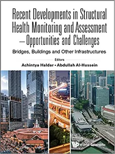 Recent Developments In Structural Health Monitoring And Assessment