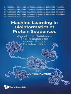 Machine Learning in Bioinformatics of Protein Sequences